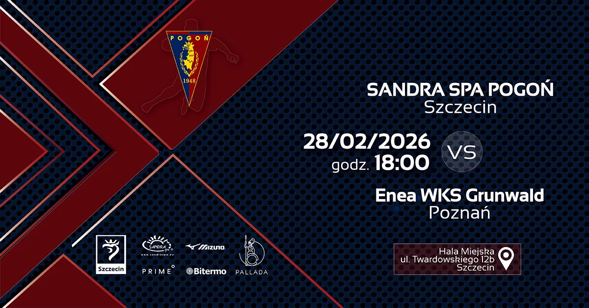 Sandra Spa Pogoń Szczecin vs Enea WKS Grunwald Poznań