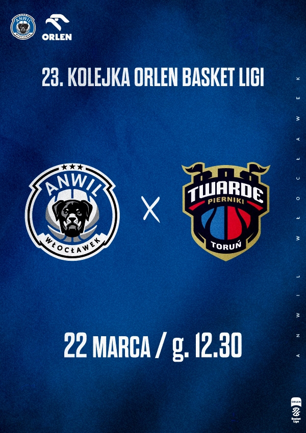Bilety Anwil Włocławek vs Arriva LOTTO Twarde Pierniki Toruń
