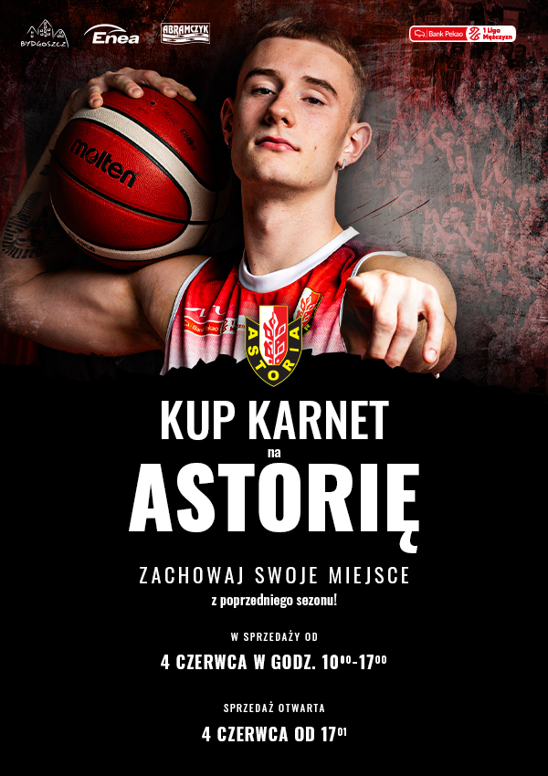 Bilety Karnety | Enea Abramczyk Astoria Bydgoszcz 2025/2026