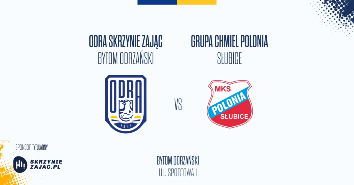 ODRA Skrzynie ZAJĄC Bytom Odrzański vs Grupa Chmiel Polonia Słubice