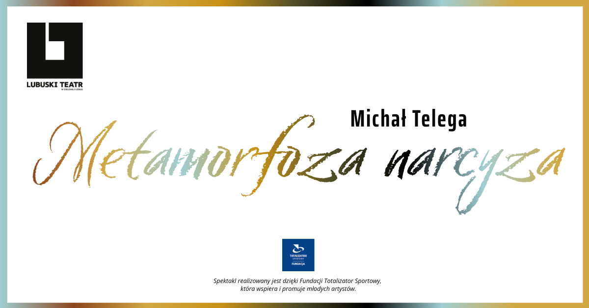 METAMORFOZA NARCYZA - Premiera